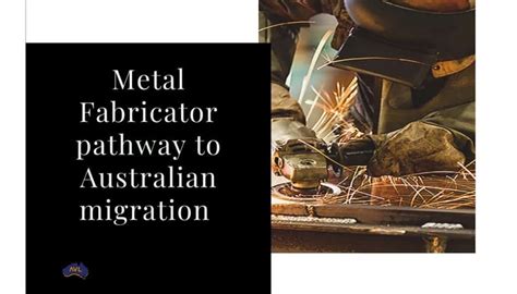 metal fabrication immigration|Metal Fabricator Pathway to Australian Migration .